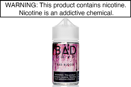 BAD BLOOD BY BAD DRIP LABS